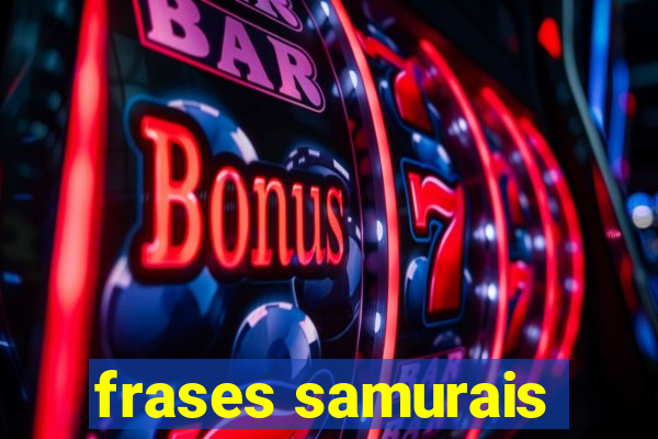 frases samurais